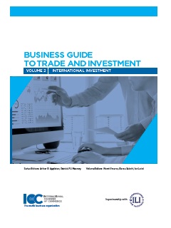 Business Guide to Trade and Investment - Volume 2: International Investment