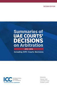 Summaries of UAE COURTS’ DECISIONS on Arbitration 2012 - 2016