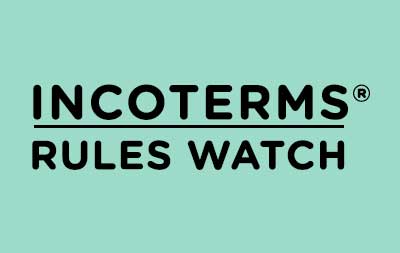 Incoterms® Rules Watch